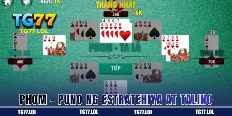 Tongits – Puno ng Estratehiya at Talino